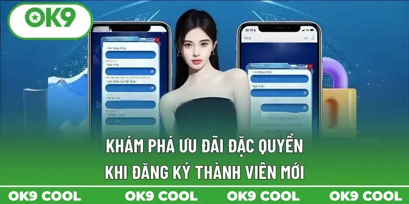 Khám phá ưu đãi đặc quyền khi đăng ký thành viên mới Khám phá ưu đãi đặc quyền khi đăng ký thành viên mới
